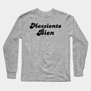 Messiento Bien soccer futbol quote art Long Sleeve T-Shirt